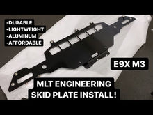 Load and play video in Gallery viewer, MLT Engineering-Design Skid Plate - BMW E9X M3 2008-2013